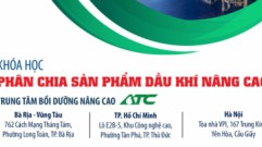 ATC Tổ chức khóa đào tạo: Phân chia sản phẩm dầu khí nâng cao