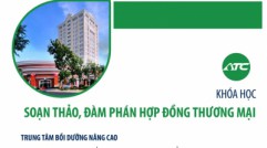 ATC Tổ chức khóa học: Soạn thảo, Đàm phán hợp đồng thương mại
