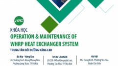 ATC Tổ chức khóa đào tạo: Operation & Maintenance of WHRP Heat exchange system