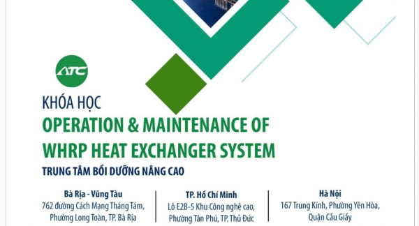 ATC Tổ chức khóa đào tạo: Operation &amp; Maintenance of WHRP Heat exchange system