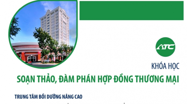 ATC Tổ chức khóa học: Soạn thảo, Đàm phán hợp đồng thương mại